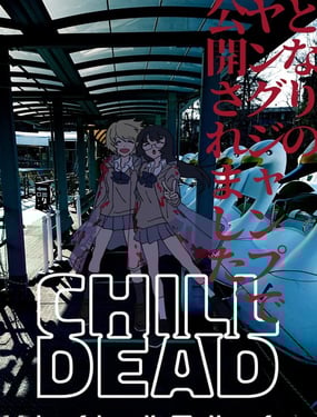 CHILL DEAD