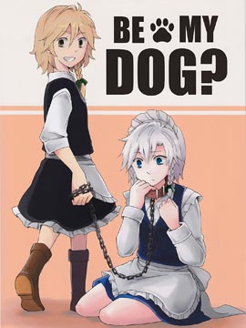 BE MY DOG