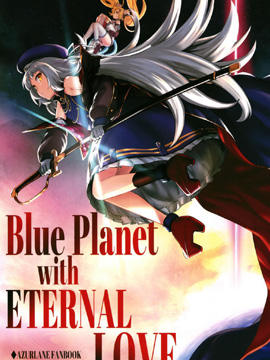 Blue Planet with ETERNAL LOVE