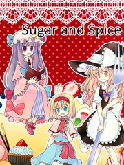 Sugar and Spice